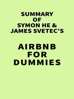 cover image of Summary of Symon He & James Svetec's Airbnb For Dummies